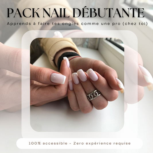Pack Nail Débutante – Apprends à faire tes ongles comme une pro (chez toi)