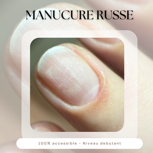 Manucure Russe, Gainage & Couleur Sous Cuticules