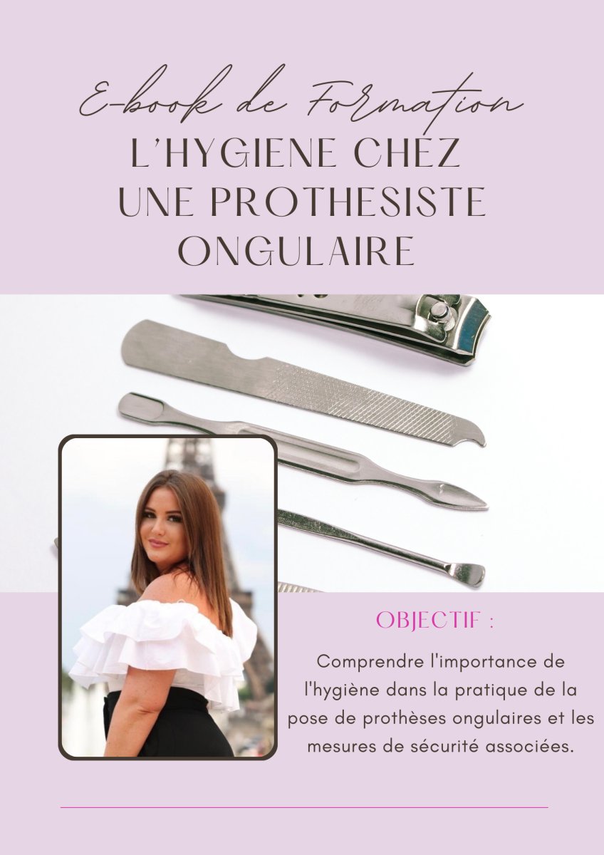 Ebook : l’hygiène chez une prothésiste ongulaire - Naia Nails Formations